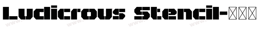 Ludicrous Stencil字体转换